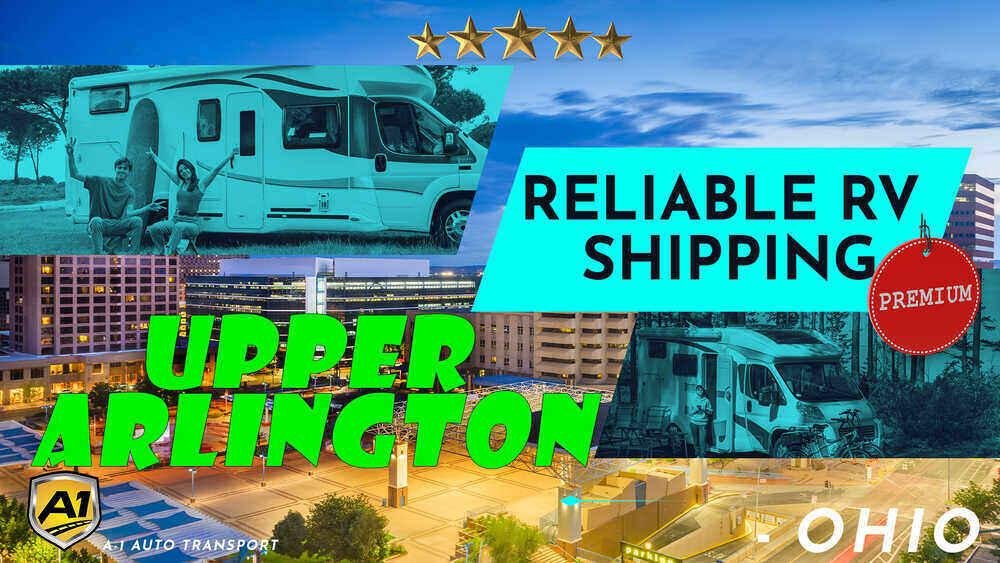Upper Arlington RV Shipping Rates A1 Auto Transport Company OH