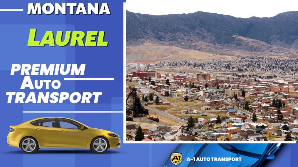 Laurel Car Shipping Rates A1 Auto Transport Company MT