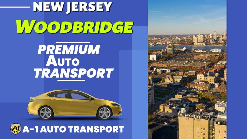 Woodbridge Car Shipping Rates A1 Auto Transport Company NJ