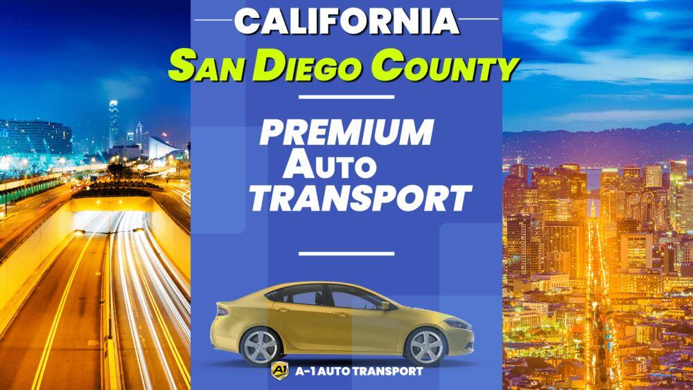 San Diego County Car Shipping Rates A1 Auto Transport Company CA