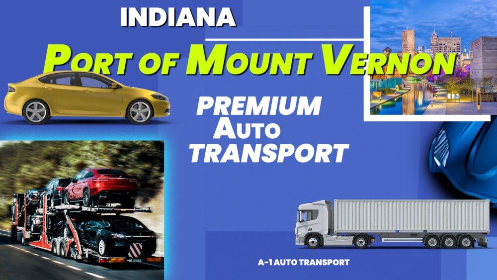Car shipping service Mount Vernon, IN A1 Auto Transport