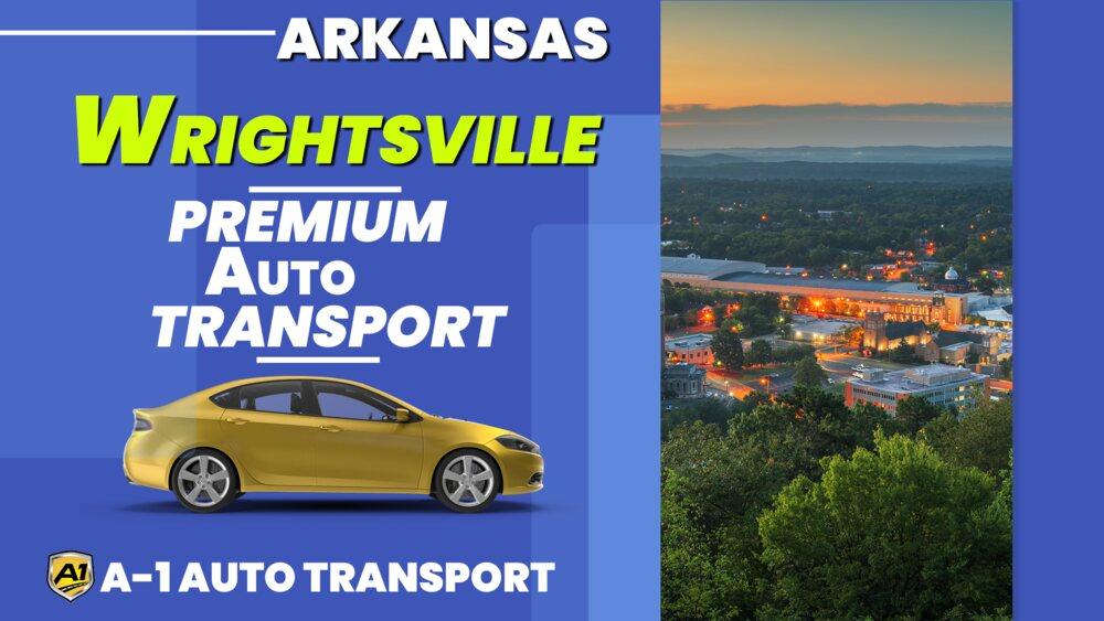 Wrightsville Car Shipping Rates A1 Auto Transport Company AR