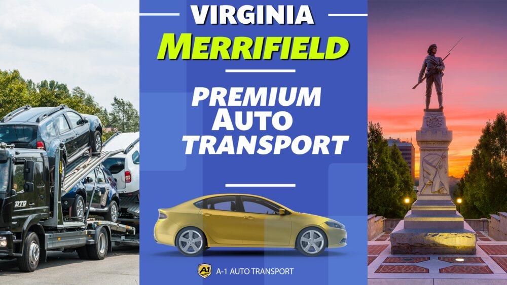 Merrifield Car Shipping Rates A1 Auto Transport Company VA