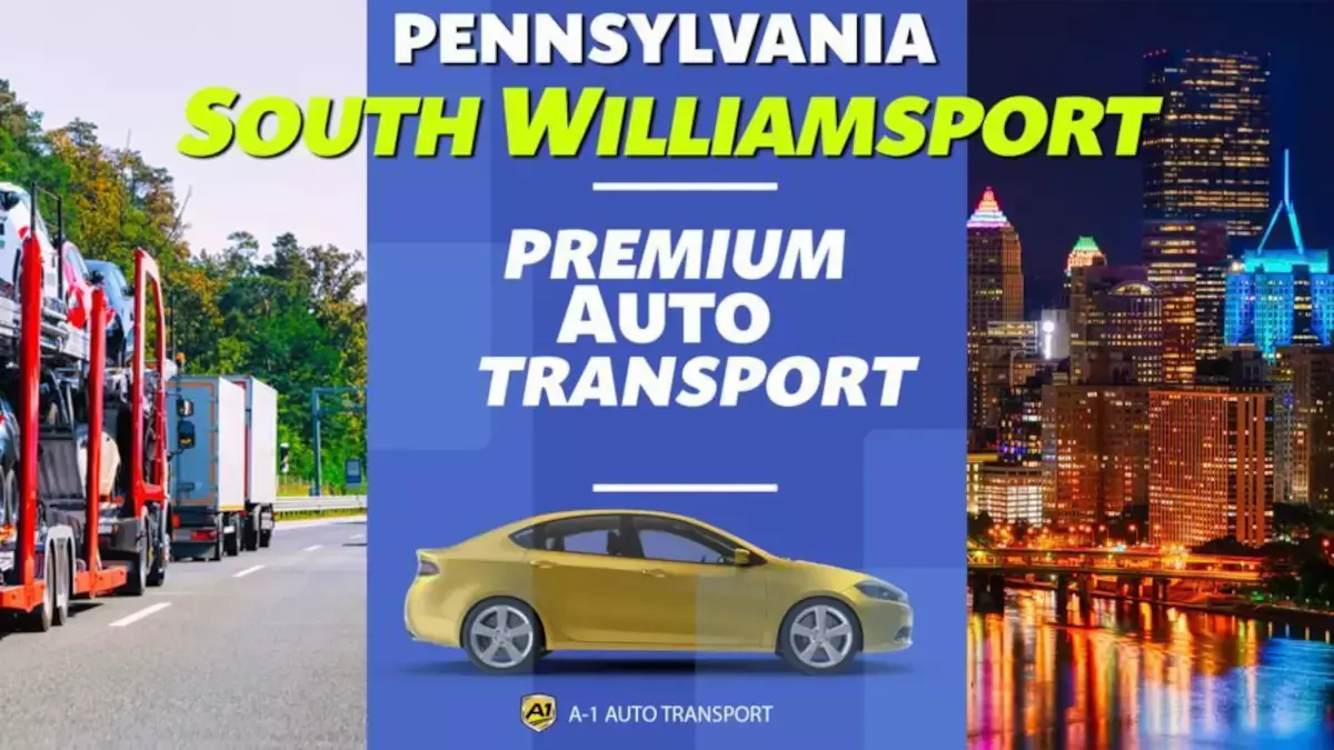 South Williamsport Car Shipping Company, PA
