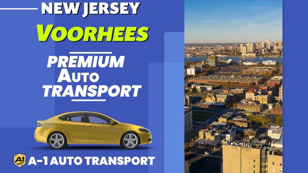 Voorhees Car Shipping Rates A1 Auto Transport Company NJ