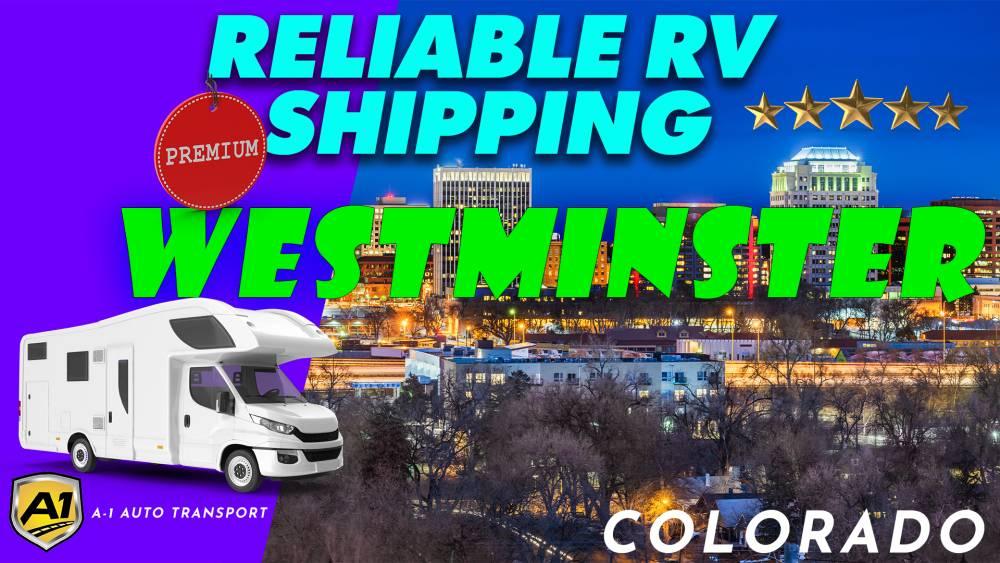 Westminster RV Shipping Rates A1 Auto Transport Company CO
