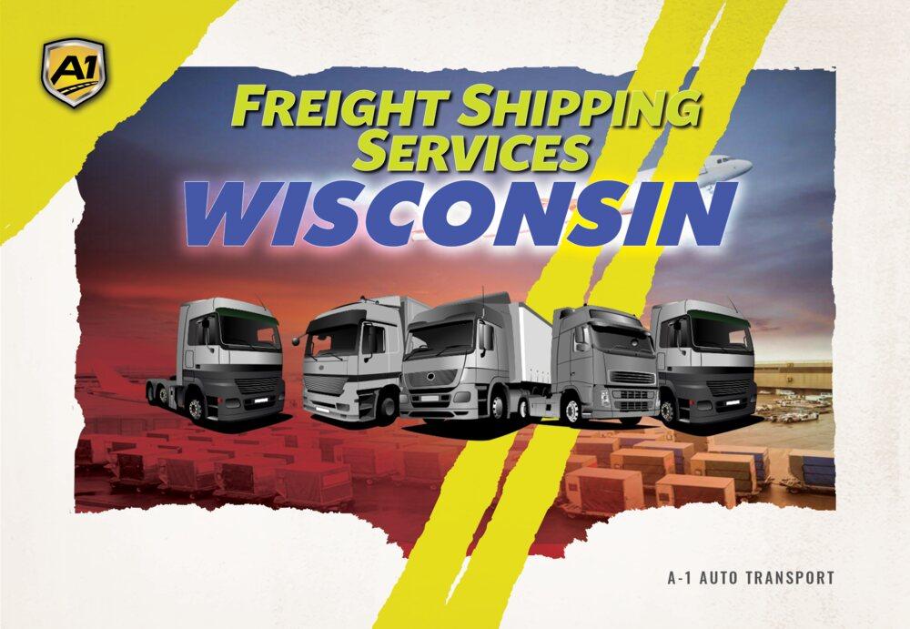 Wisconsin Freight Shipping Rates A1 Auto Transport Company WI